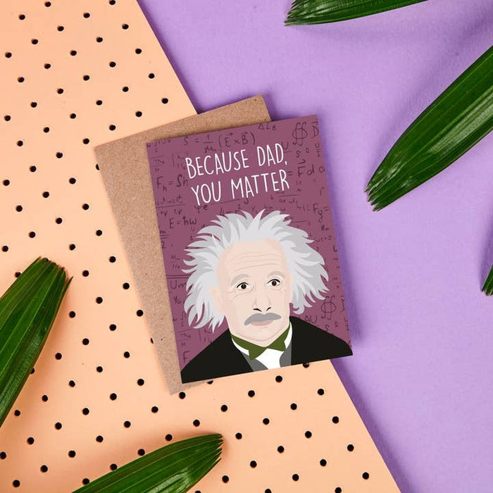 Kaart Because Dad, You Matter | Einstein